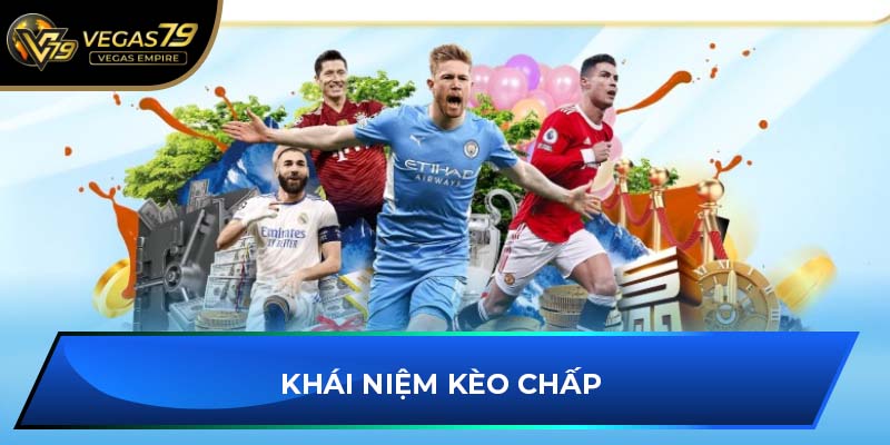 Khái niệm kèo chấp