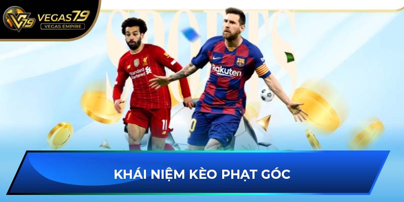Khái niệm kèo phạt góc